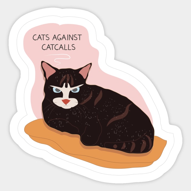 Cat against catcalls Sticker by dddesign